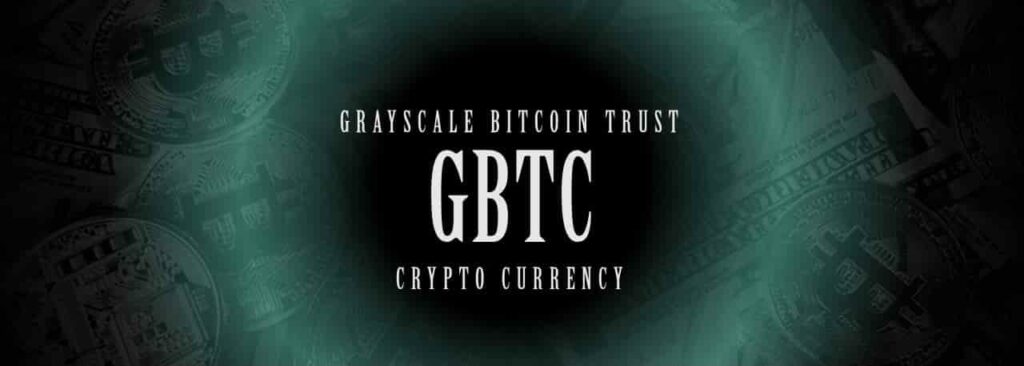 GBTC/グレースケール･ビットコイン･トラスト